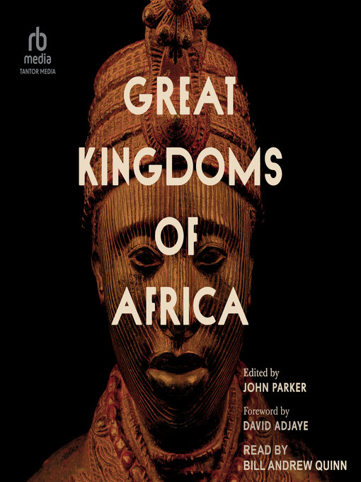 Title details for Great Kingdoms of Africa by David Adjaye - Available